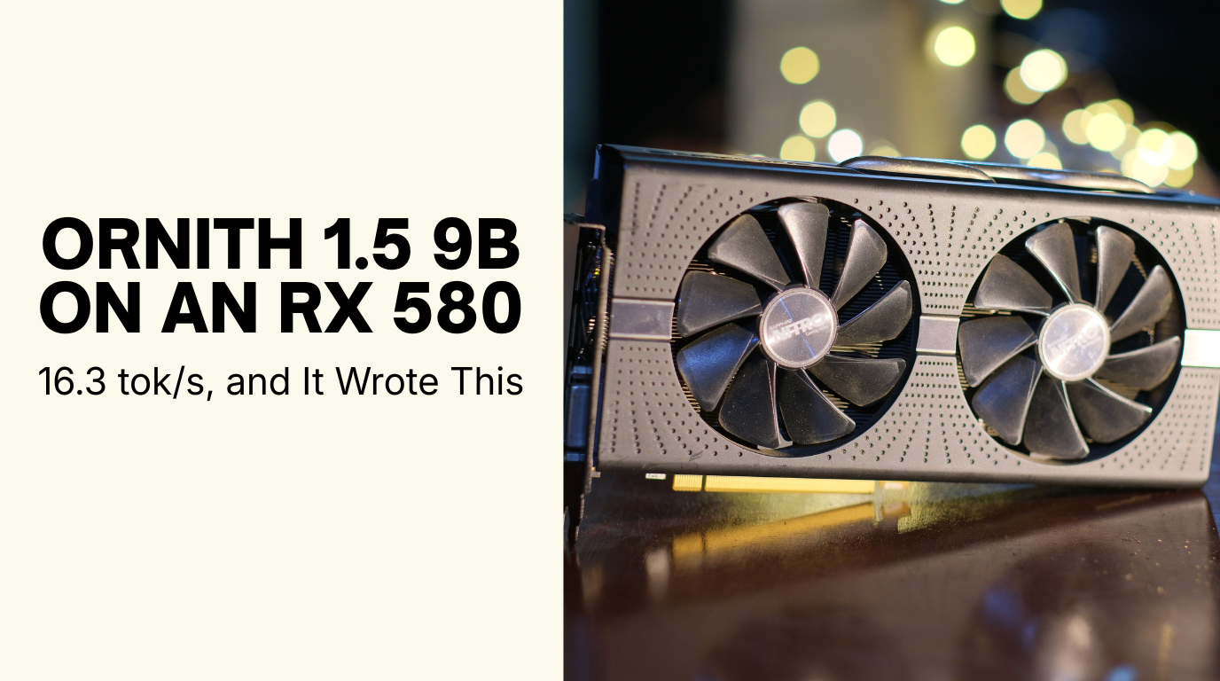 rx 580 llm, ornith 1.5 vram, local llm write article, intel arc llama.cpp, vulkan llama.cpp speed