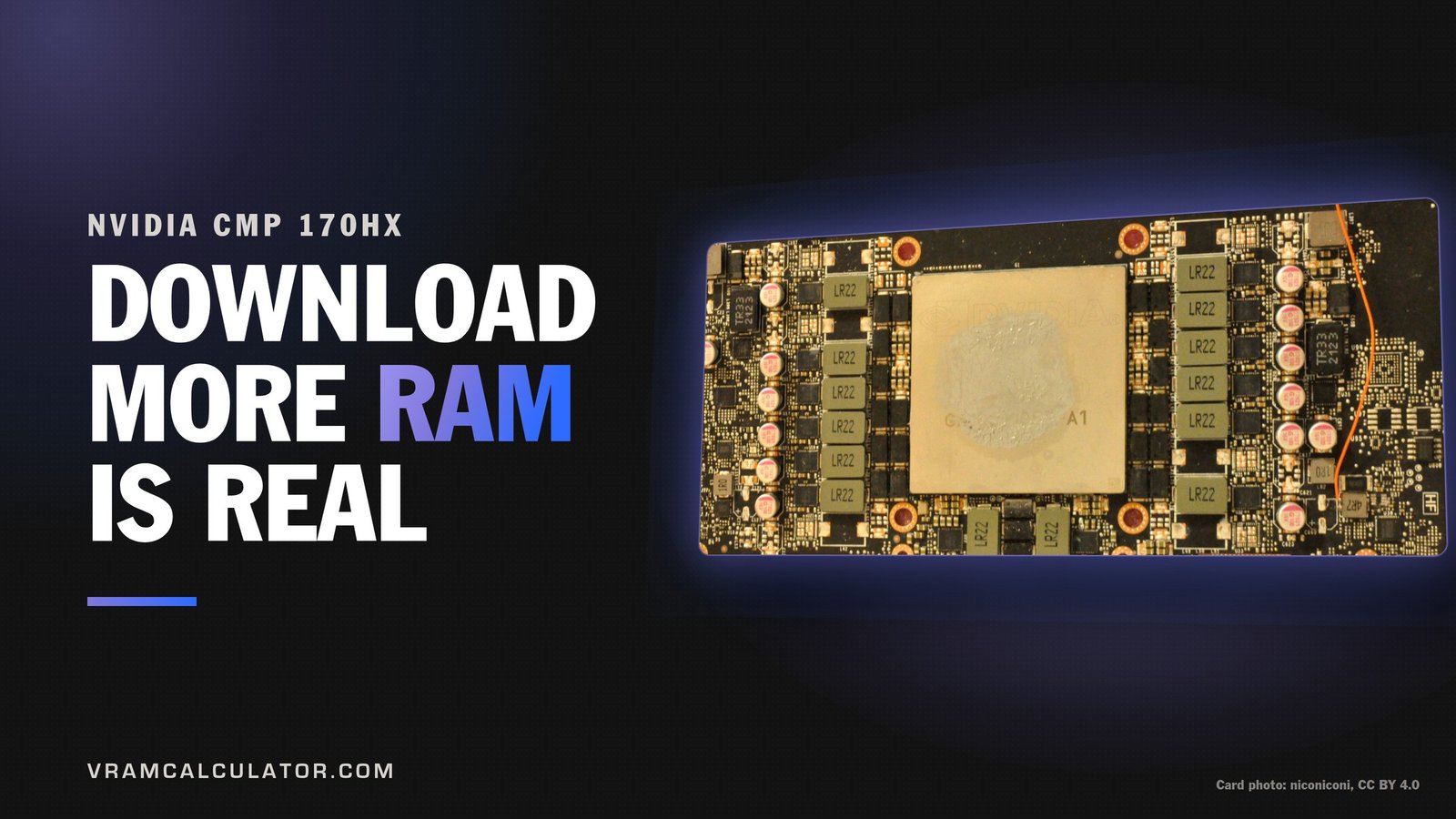 NVIDIA CMP 170HX bare circuit board with the GA100 package that holds its hidden HBM2e memory, under the title Download More RAM Is Real